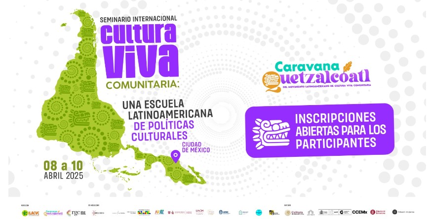 Seminario Internacional sobre Cultura Viva Comunitaria en México